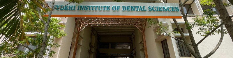 Vydehi Institute of Dental Sciences and Research Centre campus